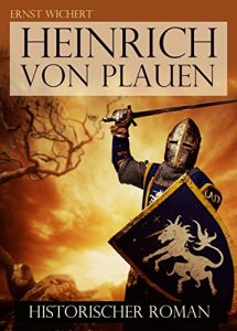 Baixar Heinrich von Plauen – Historischer Roman – Reihe Lebendiges Mittelalter – Ritterroman: Die Schlacht bei Tannenberg (Illustrierte Ausgabe) (German Edition) pdf, epub, eBook