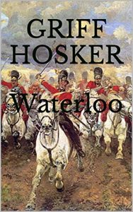 Baixar Waterloo (Napoleonic Horseman Book 6) (English Edition) pdf, epub, eBook