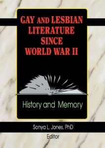 Baixar Gay and Lesbian Literature Since World War II: History and Memory pdf, epub, eBook