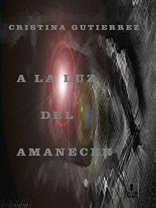 Baixar A LA LUZ DEL AMANECER (Spanish Edition) pdf, epub, eBook