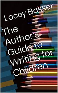 Baixar The Author’s Guide to Writing for Children (English Edition) pdf, epub, eBook