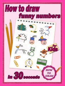 Baixar How To Draw: Numbers for kids in 30 seconds. (English Edition) pdf, epub, eBook