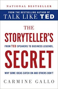 Baixar The Storyteller’s Secret: From TED Speakers to Business Legends, Why Some Ideas Catch On and Others Don’t pdf, epub, eBook