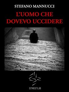 Baixar L’uomo che dovevo uccidere pdf, epub, eBook