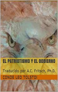 Baixar El patriotismo y el gobierno: Traducido por A.C. Fritsch, Ph.D. (Spanish Edition) pdf, epub, eBook