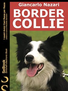 Baixar BORDER COLLIE: I Nostri Amici Cani Razza per Razza – 9 (Italian Edition) pdf, epub, eBook