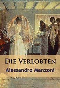Baixar Die Verlobten – historischer Roman (German Edition) pdf, epub, eBook
