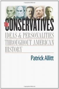 Baixar The Conservatives: Ideas and Personalities Throughout American History pdf, epub, eBook
