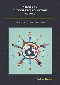 Baixar A GUIDE TO TUITION FREE EDUCATION ABROAD (English Edition) pdf, epub, eBook