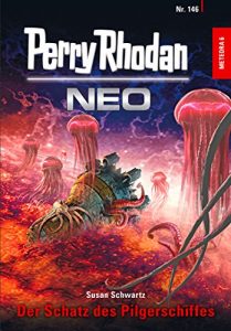 Baixar Perry Rhodan Neo 146: Der Schatz des Pilgerschiffes: Staffel: METEORA (German Edition) pdf, epub, eBook
