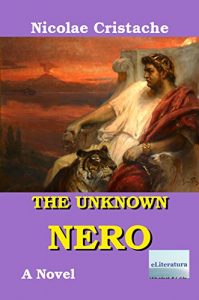 Baixar The Unknown Nero: A Novel (English Edition) pdf, epub, eBook