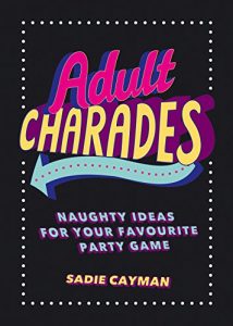 Baixar Adult Charades: Naughty Ideas for Your Favourite Party Game (English Edition) pdf, epub, eBook