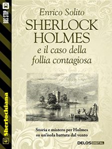 Baixar Sherlock Holmes e il caso di follia contagiosa (Sherlockiana) pdf, epub, eBook