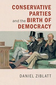 Baixar Conservative Parties and the Birth of Democracy (Cambridge Studies in Comparative Politics) pdf, epub, eBook