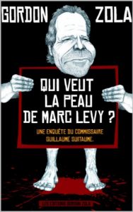 Baixar Qui veut la peau de Marc Levy ? (French Edition) pdf, epub, eBook
