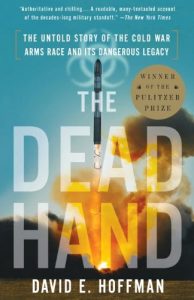 Baixar The Dead Hand: The Untold Story of the Cold War Arms Race and its Dangerous Legacy pdf, epub, eBook