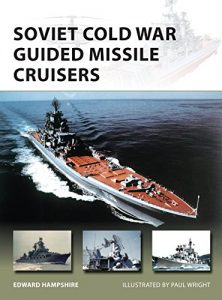 Baixar Soviet Cold War Guided Missile Cruisers (New Vanguard) pdf, epub, eBook