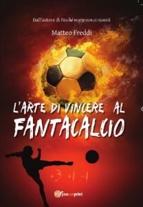 Baixar L’arte di vincere al fantacalcio (Italian Edition) pdf, epub, eBook