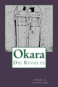 Baixar Okara: Die Revolte (German Edition) pdf, epub, eBook