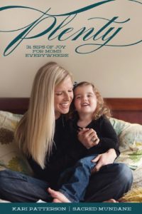Baixar Plenty: 31 Sips of Joy for Moms Everywhere (Sacred Mundane) (English Edition) pdf, epub, eBook