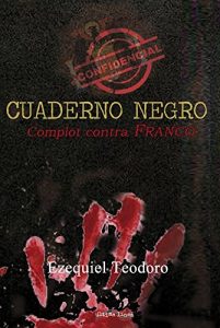 Baixar Cuaderno negro: Complot contra Franco (Spanish Edition) pdf, epub, eBook