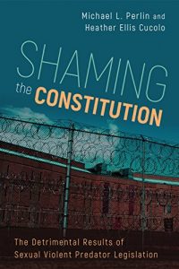 Baixar Shaming the Constitution: The Detrimental Results of Sexual Violent Predator Legislation pdf, epub, eBook