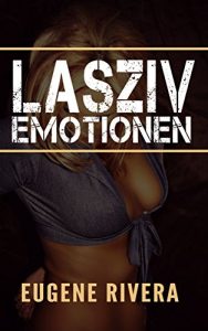 Baixar Lasziv Emotionen (German Edition) pdf, epub, eBook