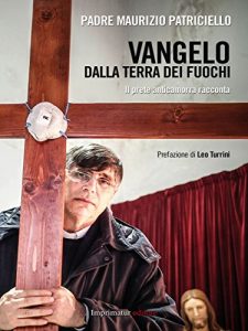 Baixar Vangelo dalla terra dei fuochi: Il padre anticamorra racconta pdf, epub, eBook