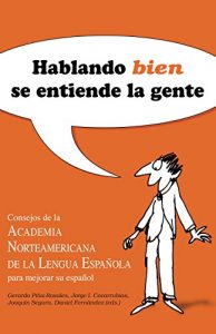 Baixar Hablando bien se entiende la gente pdf, epub, eBook