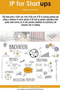 Baixar IP For StartUps: Basics of IP for Entrepreneurs, startups and small entities (Intellectual Property Basics for Businesses Book 3) (English Edition) pdf, epub, eBook