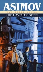 Baixar Caves of Steel (The Robot Series) pdf, epub, eBook