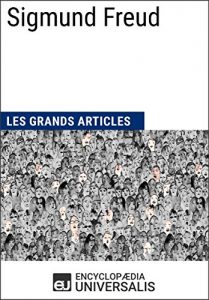 Baixar Sigmund Freud: (Les Grands Articles d’Universalis) (French Edition) pdf, epub, eBook