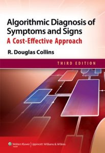 Baixar Algorithmic Diagnosis of Symptoms and Signs: A Cost-Effective Approach: 1 pdf, epub, eBook
