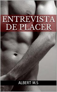 Baixar ENTREVISTA DE PLACER (Spanish Edition) pdf, epub, eBook