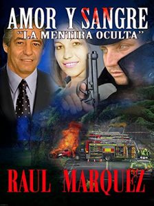 Baixar Amor y Sangre: La Mentira Oculta novela romantica y suspenso (Spanish Edition) pdf, epub, eBook