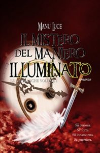 Baixar Il mistero del maniero illuminato (Le Ali bianche Vol. 1) (Italian Edition) pdf, epub, eBook