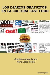 Baixar Los diarios gratuitos en la cultura fast food (Spanish Edition) pdf, epub, eBook