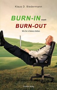 Baixar Burn-In statt Burn-Out: Wie Sie in Balance bleiben (German Edition) pdf, epub, eBook