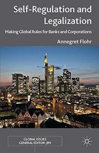 Baixar Self-Regulation and Legalization: Making Global Rules for Banks and Corporations (Global Issues) pdf, epub, eBook