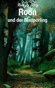 Baixar Roon und der Blauporling (German Edition) pdf, epub, eBook