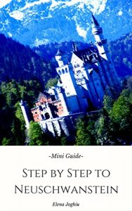 Baixar Step by Step to Neuschwanstein (English Edition) pdf, epub, eBook