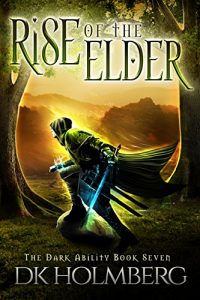 Baixar Rise of the Elder (The Dark Ability Book 7) (English Edition) pdf, epub, eBook
