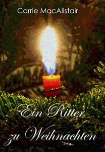 Baixar Ein Ritter zu Weihnachten: Zeitreise ins Mittelalter (German Edition) pdf, epub, eBook