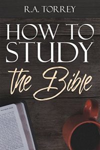 Baixar How to Study the Bible (English Edition) pdf, epub, eBook