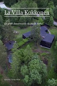 Baixar La Villa Kokkonen: La gran desconocida de Alvar Aalto (Spanish Edition) pdf, epub, eBook