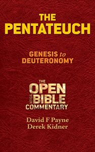 Baixar The Pentateuch: Genesis to Deuteronomy (Open Your Bible Commentary, Old Testament Book 1) (English Edition) pdf, epub, eBook