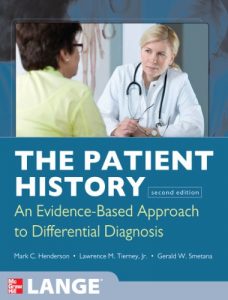 Baixar The Patient History: Evidence-Based Approach (Tierney, The Patient History) pdf, epub, eBook