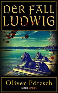Baixar Der Fall Ludwig (Kindle Single) (German Edition) pdf, epub, eBook