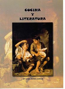 Baixar Cocina y Literatura: El arte culinario en la literatura (Spanish Edition) pdf, epub, eBook