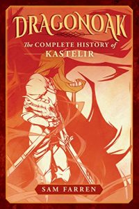 Baixar Dragonoak: The Complete History of Kastelir (English Edition) pdf, epub, eBook